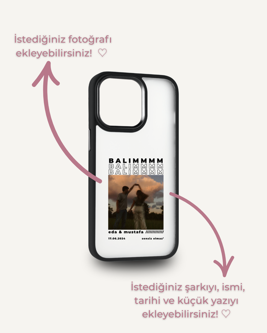 BALIMMMM Kişiye Özel Tasarım Kılıf
